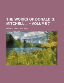 The Works of Donald G Mitchell