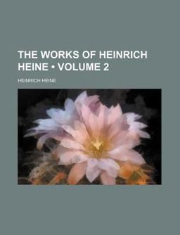 The Works of Heinrich Heine