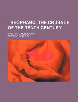 Theophano, the Crusade of the Tenth Century