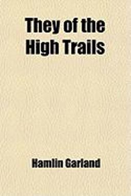 They of the High Trails They of the High Trails