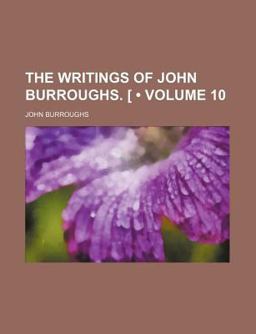 The Writings of John Burroughs [V 1-20