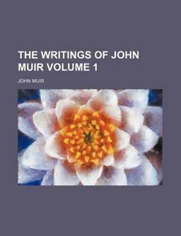 The Writings of John Muir