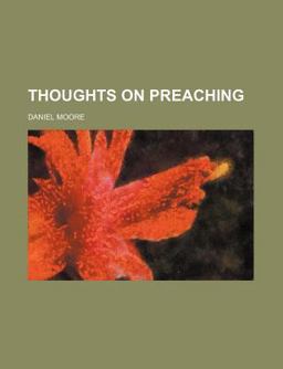 Thoughts on Preaching Thoughts on Preaching