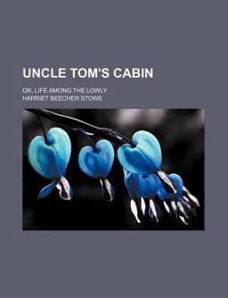 Uncle Tom's Cabin