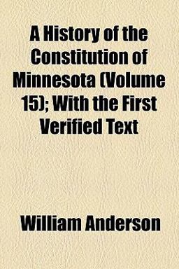 A History of the Constitution of Minnesot