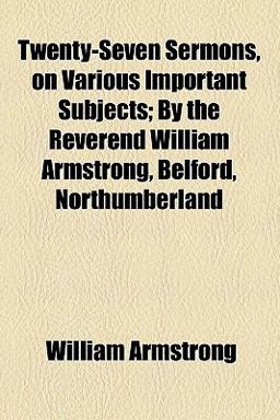 Twenty-Seven Sermons, on Various Important Subjects