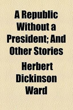 A Republic Without a President and Other Stories