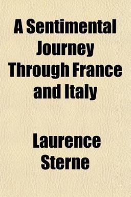 A Sentimental Journey Through France and Italy