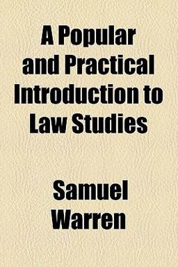 A Popular and Practical Introduction to Law Studies