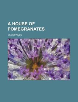 A House of Pomegranates