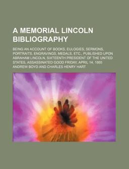 A Memorial Lincoln Bibliography