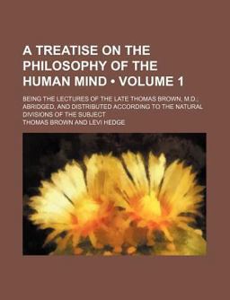 A Treatise on the Philosophy of the Human Mind