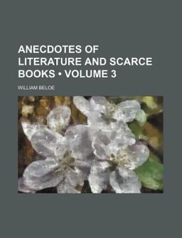 Anecdotes of Literature and Scarce Books