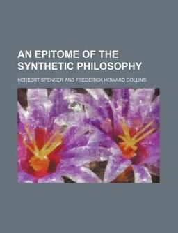 An Epitome of the Synthetic Philosophy