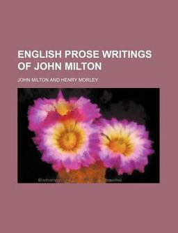 English Prose Writings of John Milton