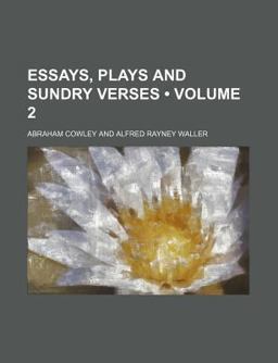 Essays, Plays and Sundry Verses