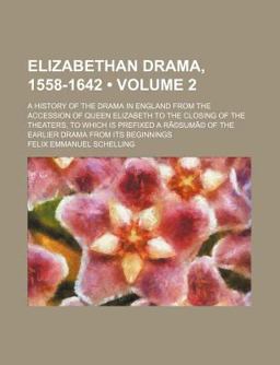 Elizabethan Drama, 1558-1642