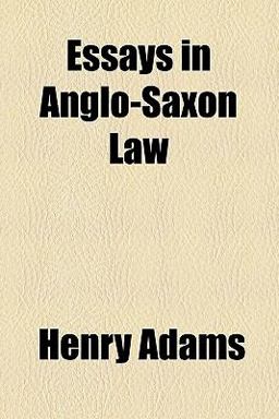 Essays in Anglo-Saxon Law