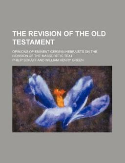The Revision of the Old Testament The Revision of the Old Testament