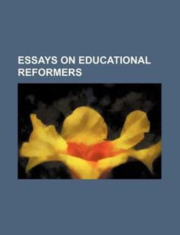 Essays on Educational Reformers