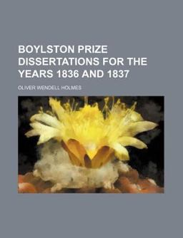 Boylston Prize Dissertations for the Years 1836 And 1837