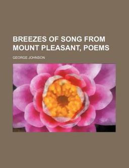 Breezes of Song from Mount Pleasant, Poems
