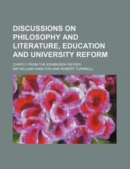 Discussions on Philosophy and Literature, Education and University Reform