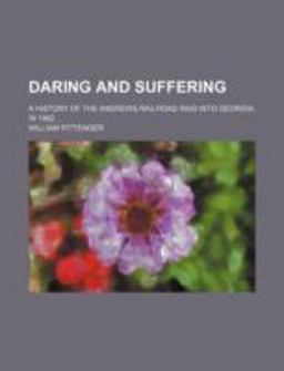 Daring and Suffering