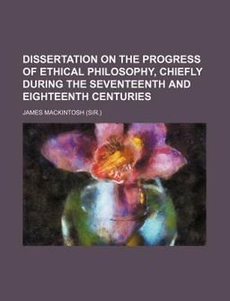 Dissertation on the Progress of Ethical Philosophy