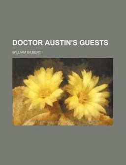 Doctor Austin's Guests