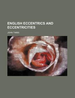 English Eccentrics and Eccentricities