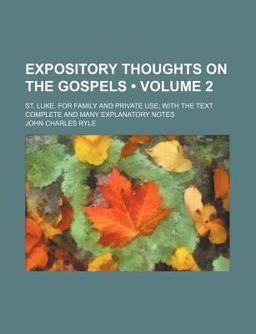 Expository Thoughts on the Gospels