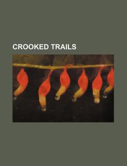 Crooked Trails Crooked Trails