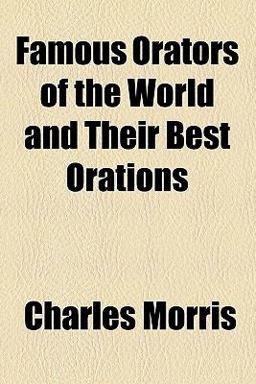 Famous Orators of the World and Their Best Orations