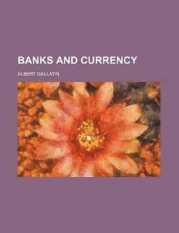 Banks and Currency