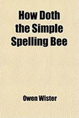 How Doth the Simple Spelling Bee
