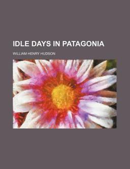 Idle Days in Patagoni