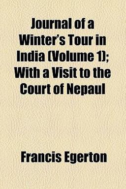 Journal of a Winter's Tour in Indi Journal of a Winter's Tour in Indi