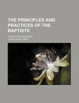 The Principles and Practices of the Baptists