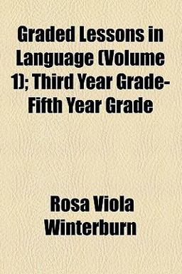 Graded Lessons in Language