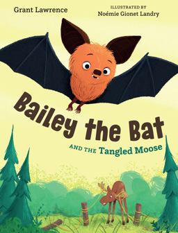 Bailey the Bat and the Tangled Moose