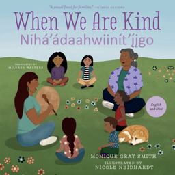 When We Are Kind / NihÃ¡'Ã¡daahwiinÃ­t'Ã­igo  9781459827530 Front Cover