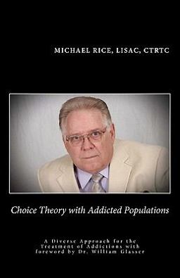 Choice Theory with Addicted Populations
