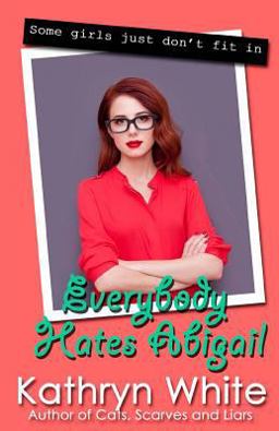 Everybody Hates Abigail