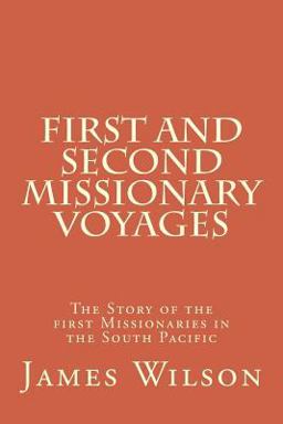 First and Second Missionary Voyages