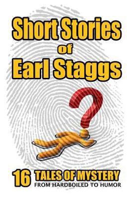 SHORT STORIES of EARL STAGGS