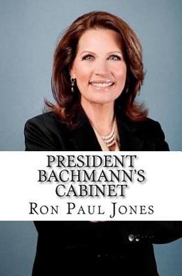 President Bachmann's Cabinet