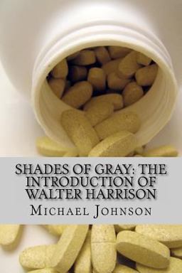 Shades of Gray: the Introduction of Walter Harrison