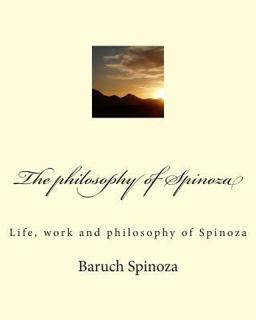 The philosophy of Spinoza