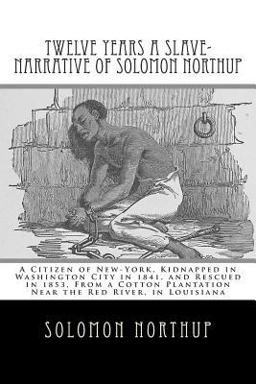 Twelve Years a Slave-Narrative of Solomon Northup